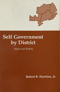 SELF GOVERNMENT BY DISTRICT: Myth and Reality