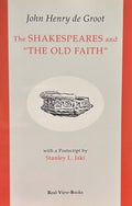 THE SHAKESPEARES and "THE OLD FAITH"