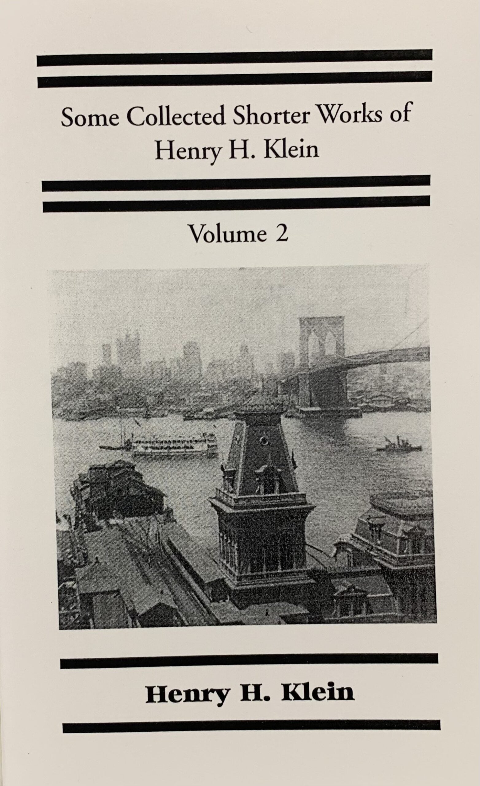 SOME COLLECTED SHORTER WORKS OF HENRY H. KLEIN, Vol 2