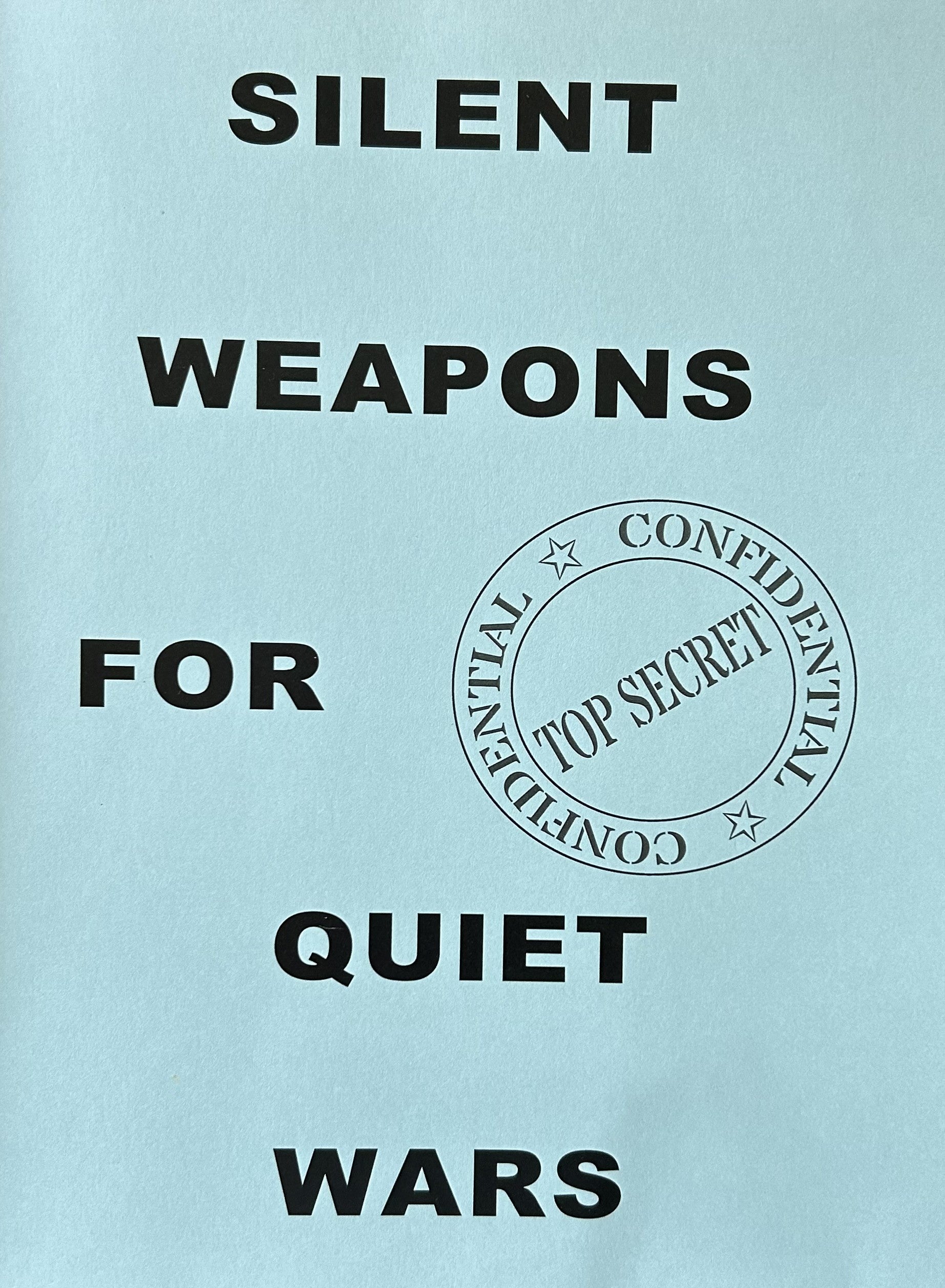 SILENT WEAPONS FOR QUIET WARS