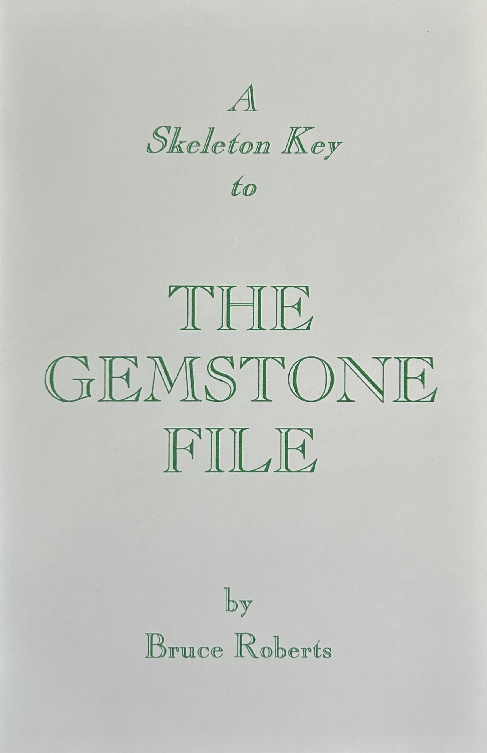 A SKELETON KEY TO THE GEMSTONE FILE