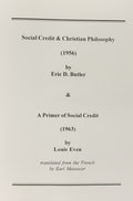 SOCIAL CREDIT & CHRISTIAN PHILOSOPHY (2 titles in 1)