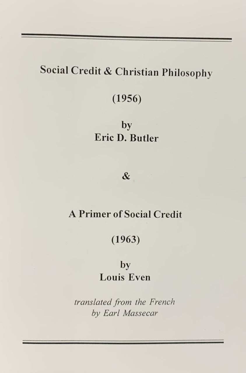 SOCIAL CREDIT & CHRISTIAN PHILOSOPHY (2 titles in 1)