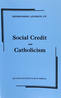SOCIAL CREDIT AND CATHOLICISM
