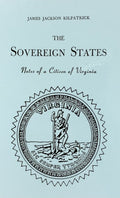 THE SOVEREIGN STATES - Notes of a Citizen of Virginia