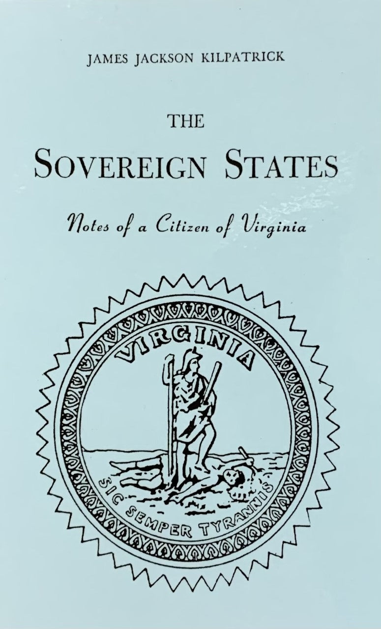 THE SOVEREIGN STATES - Notes of a Citizen of Virginia