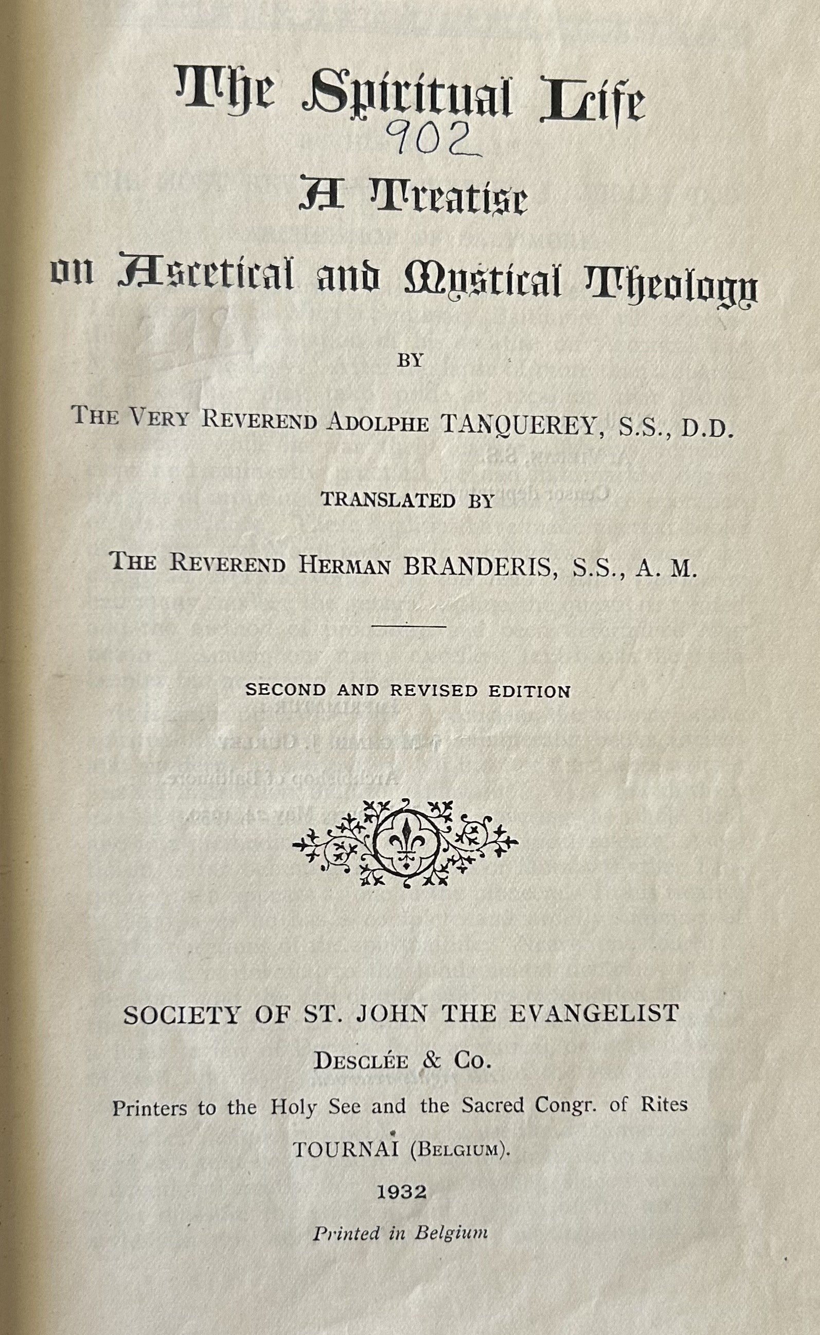 THE SPIRITUAL LIFE A Treatise on Ascetical and Mystical Theology