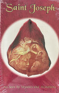 SAINT JOSEPH As Seen by Mystics and Historians