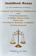 STABILSED MONEY: Evidence and Cross-Examination
