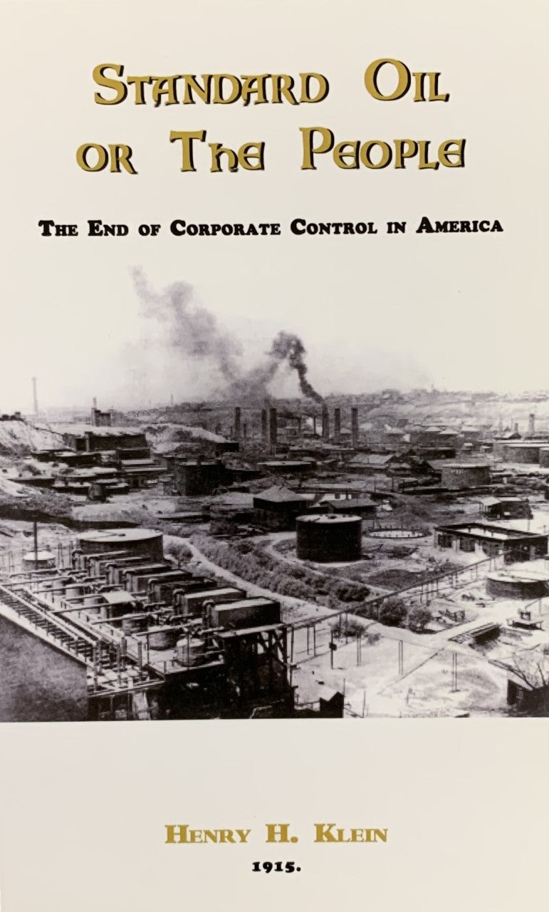 STANDARD OIL OR THE PEOPLE: The End of Corporate Control in America