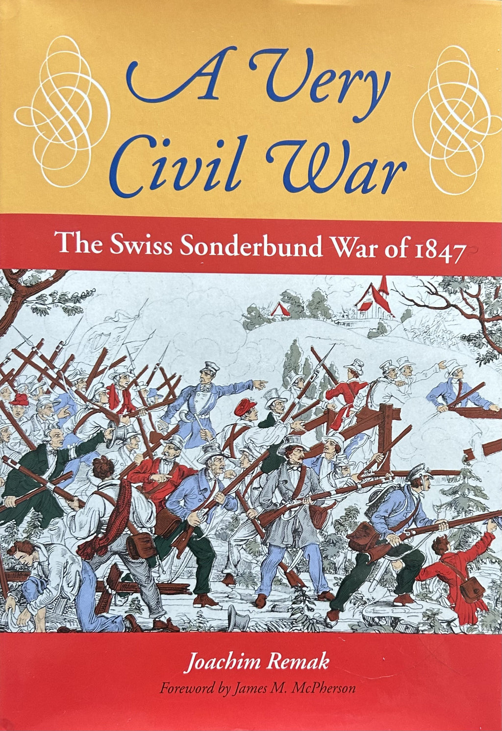 A VERY CIVIL WAR The Swiss Sonderbund War of1847