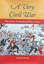 A VERY CIVIL WAR The Swiss Sonderbund War of1847