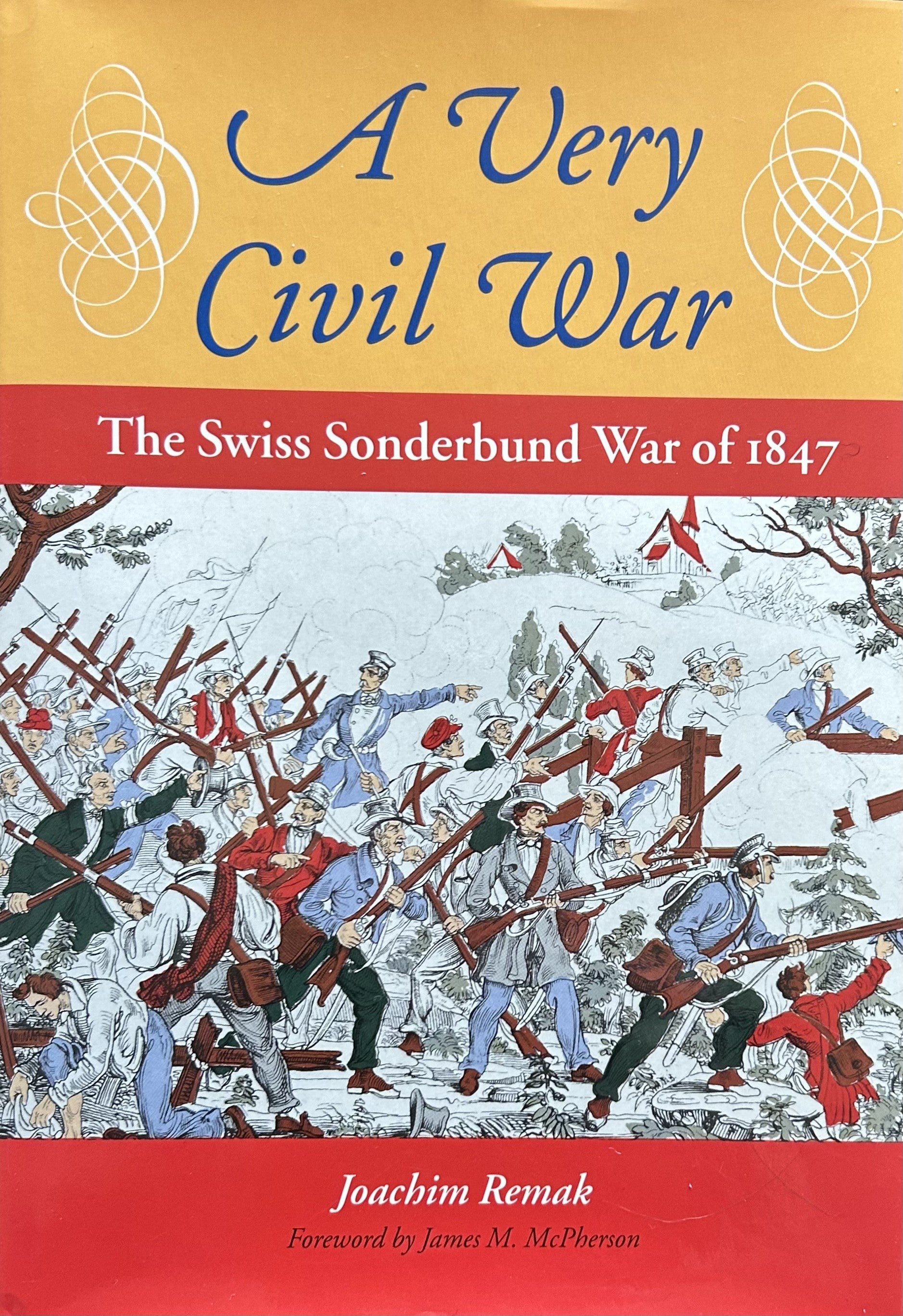 A VERY CIVIL WAR The Swiss Sonderbund War of1847