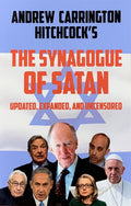 THE SYNAGOGUE OF SATAN (please inquire)