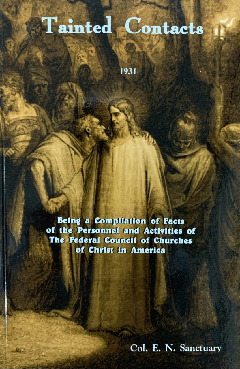 TAINTED CONTACTS (Expose' on the Federal Council of Churches)