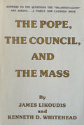 THE POPE, THE COUNCIL, AND THE MASS