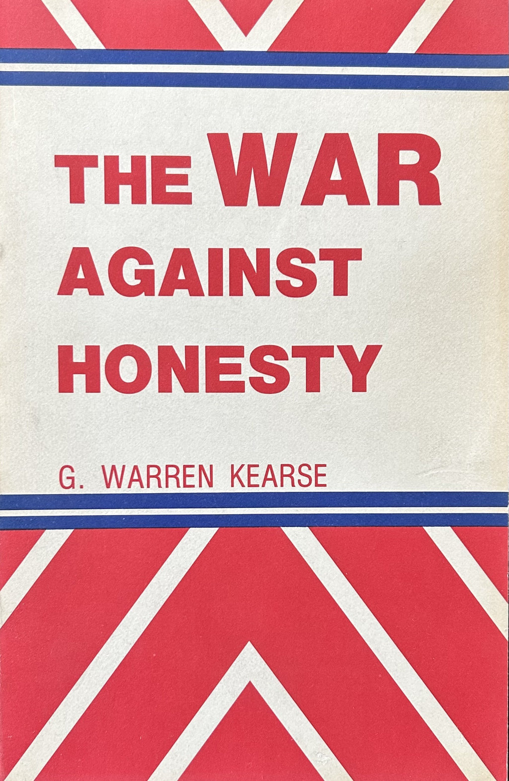THE WAR AGAINST HONESTY