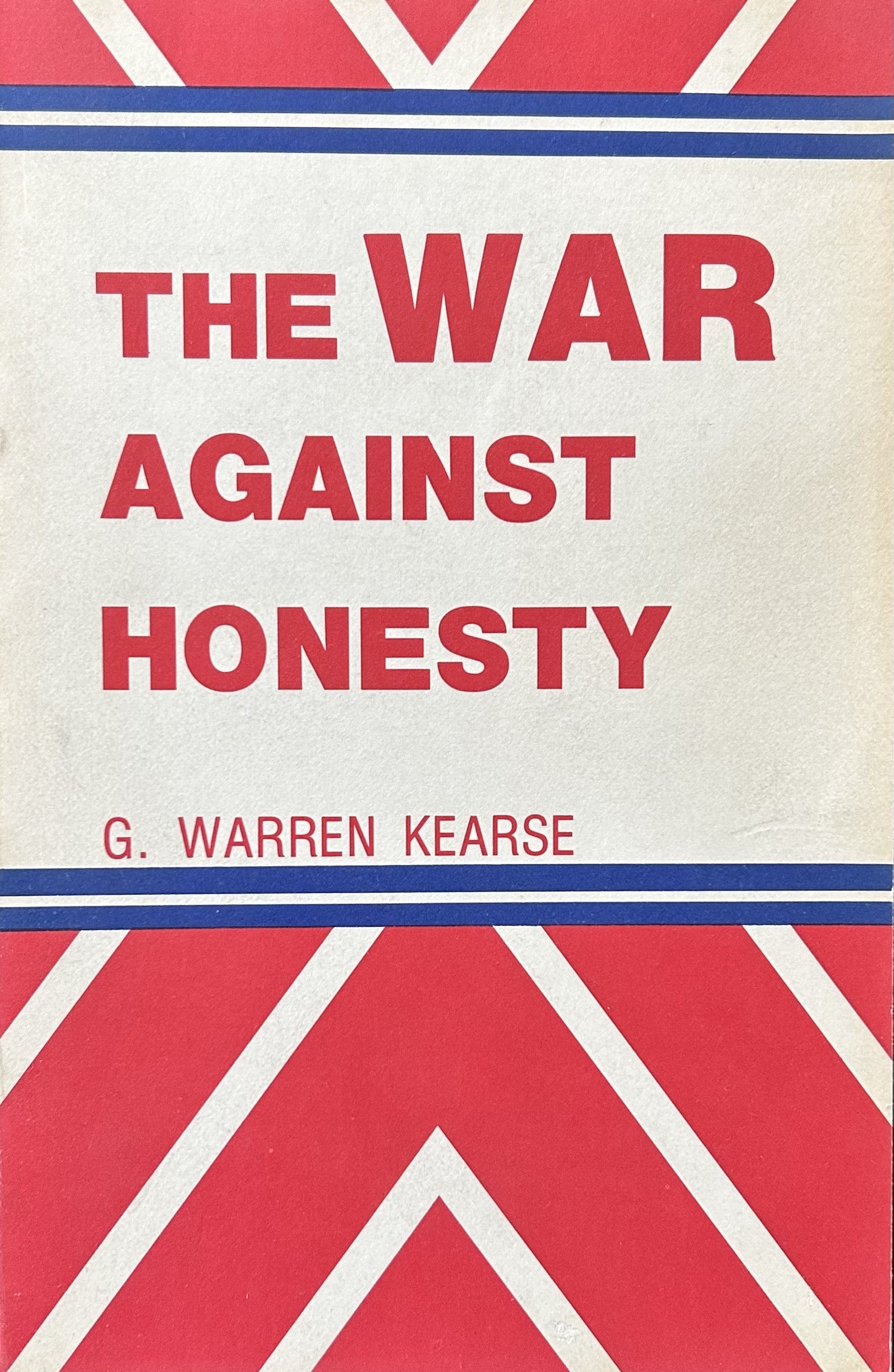 THE WAR AGAINST HONESTY