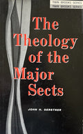 THE THEOLOGY OF THE MAJOR SECTS
