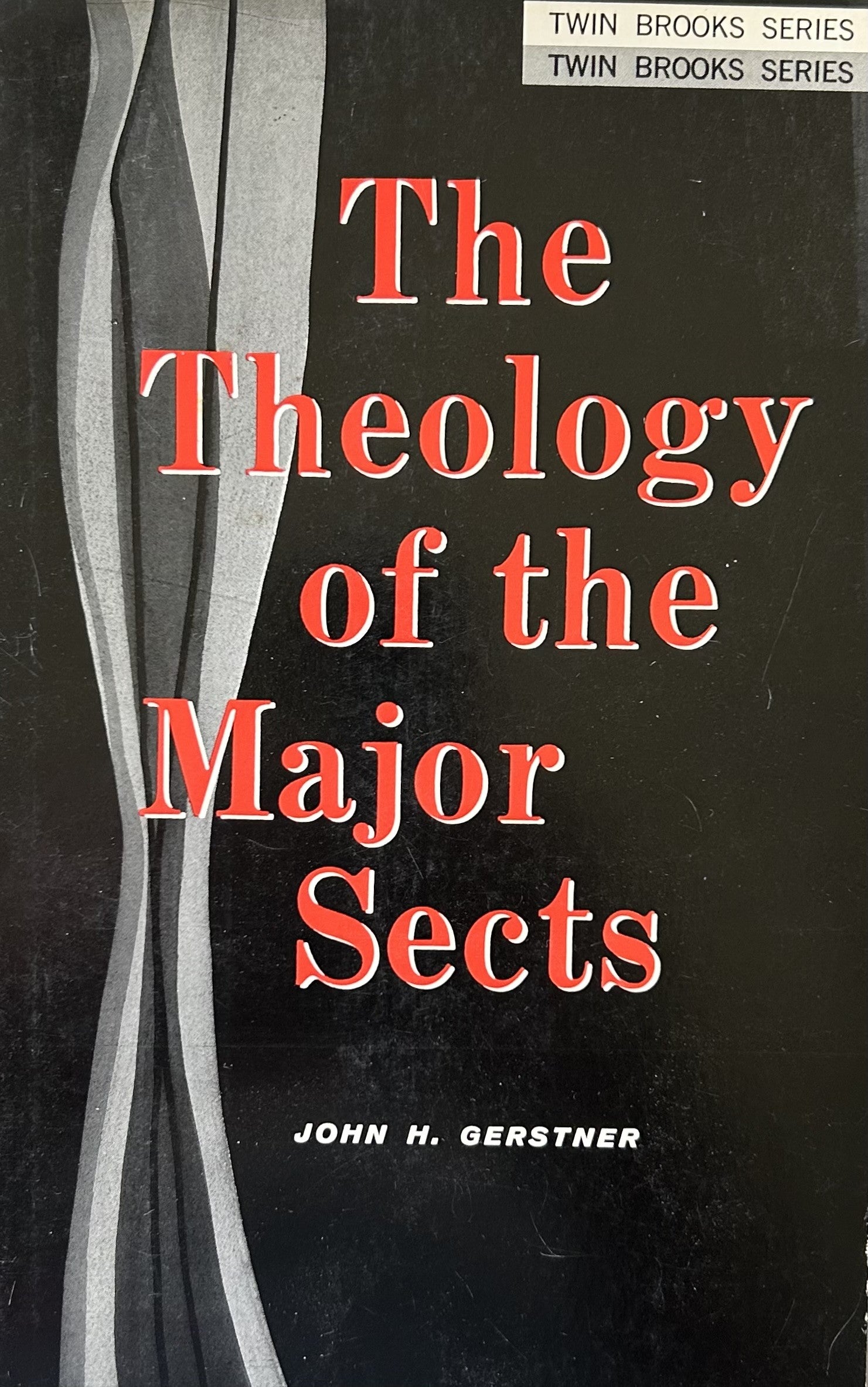 THE THEOLOGY OF THE MAJOR SECTS