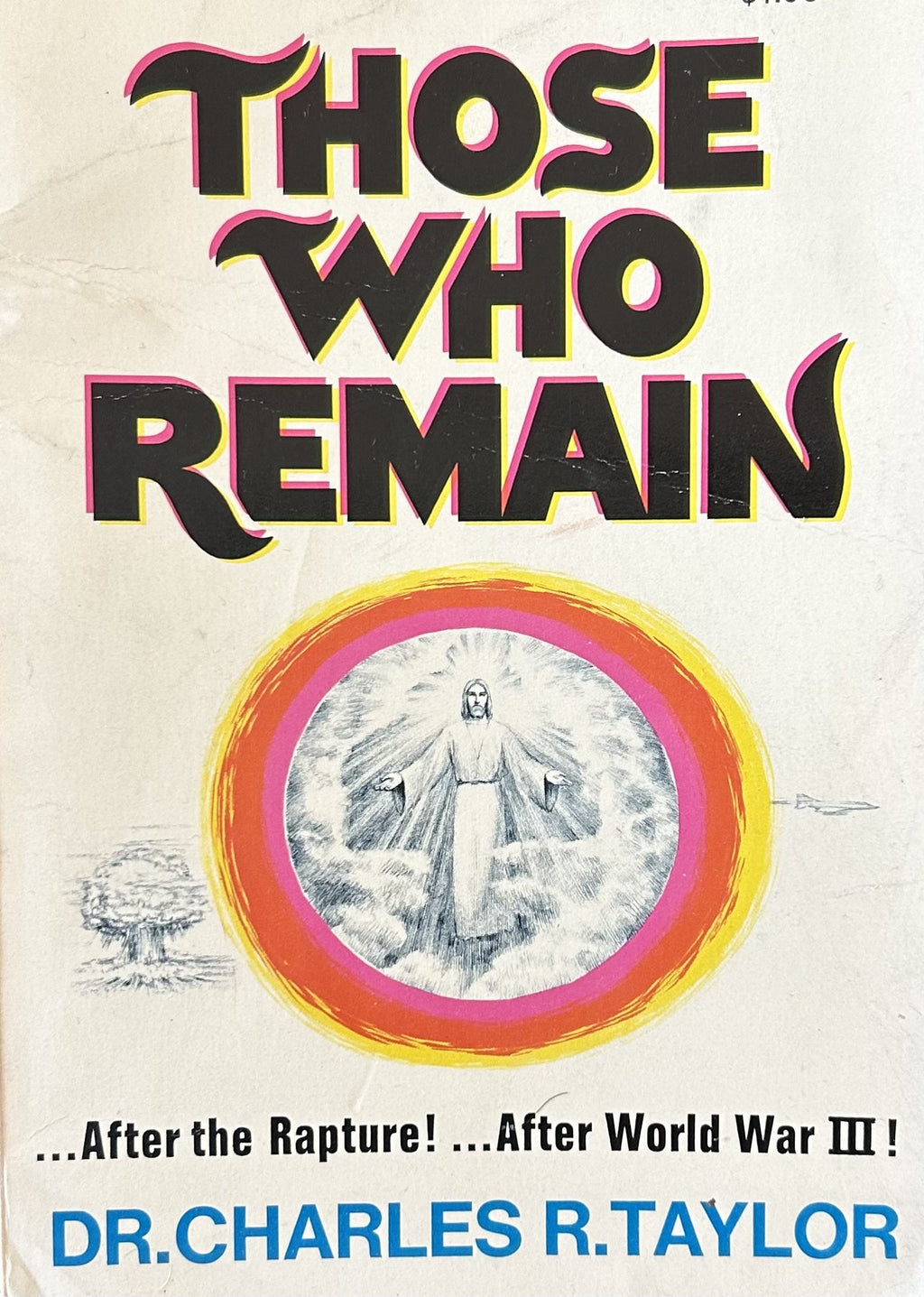 THOSE WHO REMAIN...After the Rapture...After World War III!