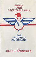TIMELY AND PROFITABLE HELP FOR TROUBLED AMERICANS