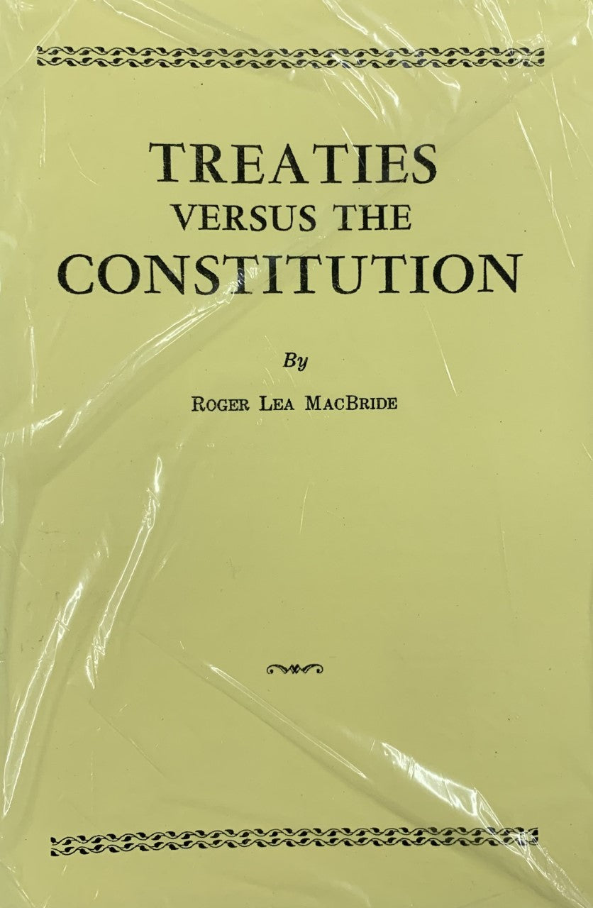 TREATIES VERSUS THE CONSTITUTION