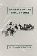 AN ESSAY ON THE TRIAL BY JURY