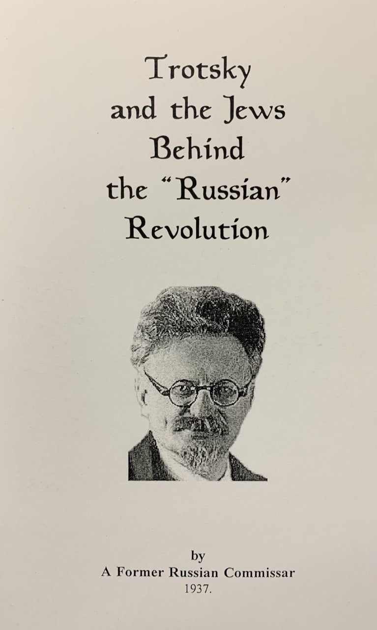 TROTSKY AND "those" BEHIND THE RUSSIAN REVOLUTION