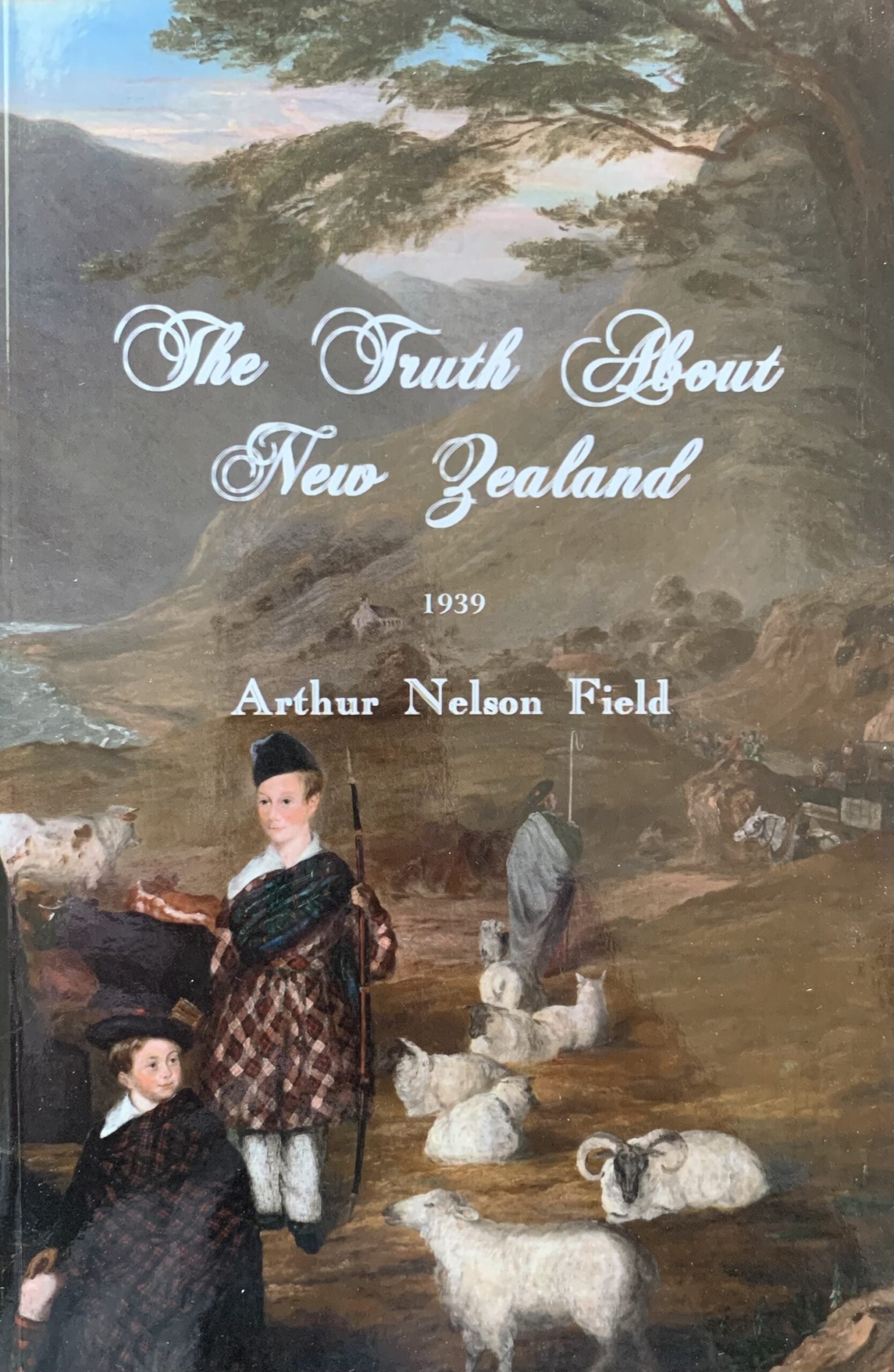 THE TRUTH ABOUT NEW ZEALAND