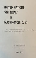 UNITED NATIONS "On Trial" IN WASHINGTON, D.C.