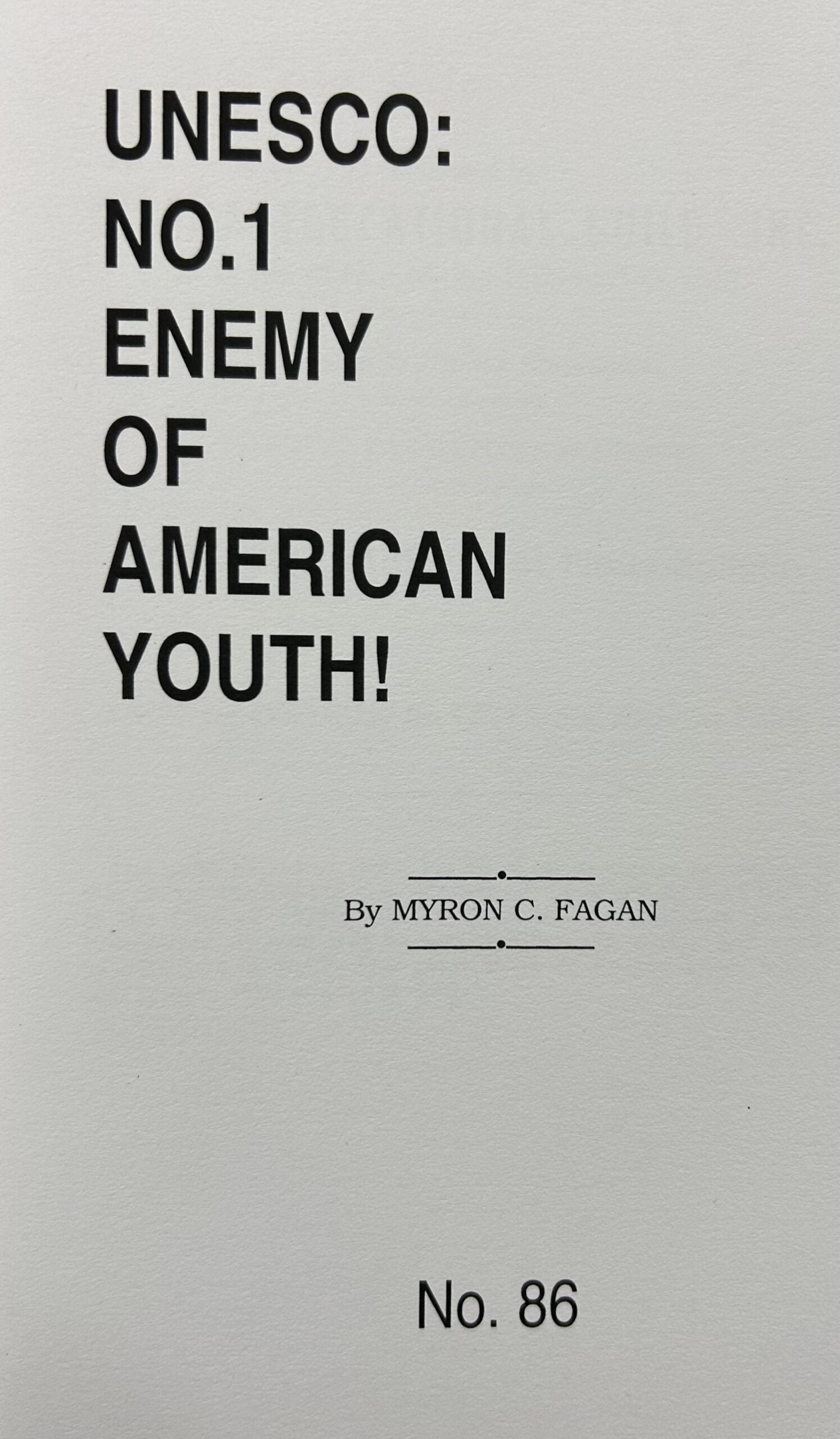UNESCO: No.1 Enemy of American Youth!