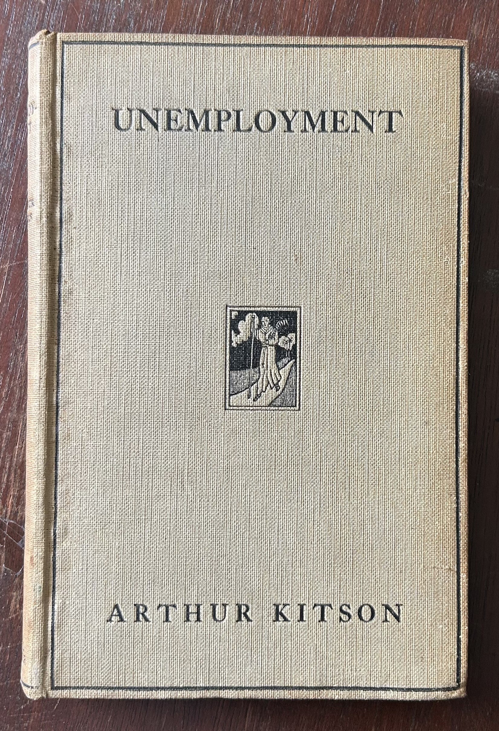 UNEMPLOYMENT The Cause and A Remedy