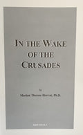 IN THE WAKE OF THE CRUSADES
