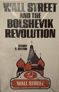 WALL STREET AND THE BOLSHEVIK REVOLUTION