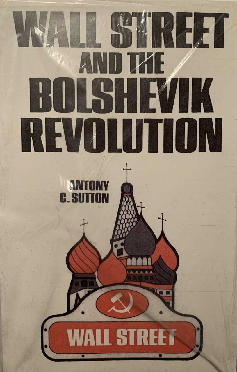 WALL STREET AND THE BOLSHEVIK REVOLUTION
