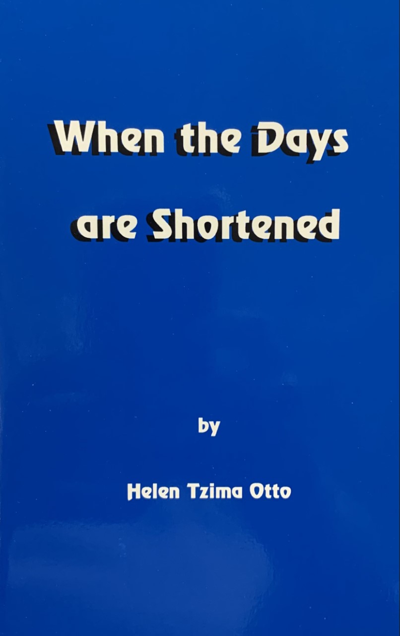 WHEN THE DAYS ARE SHORTENED