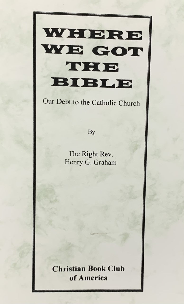 WHERE WE GOT THE BIBLE
