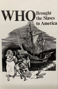 WHO BROUGHT THE SLAVES TO AMERICA