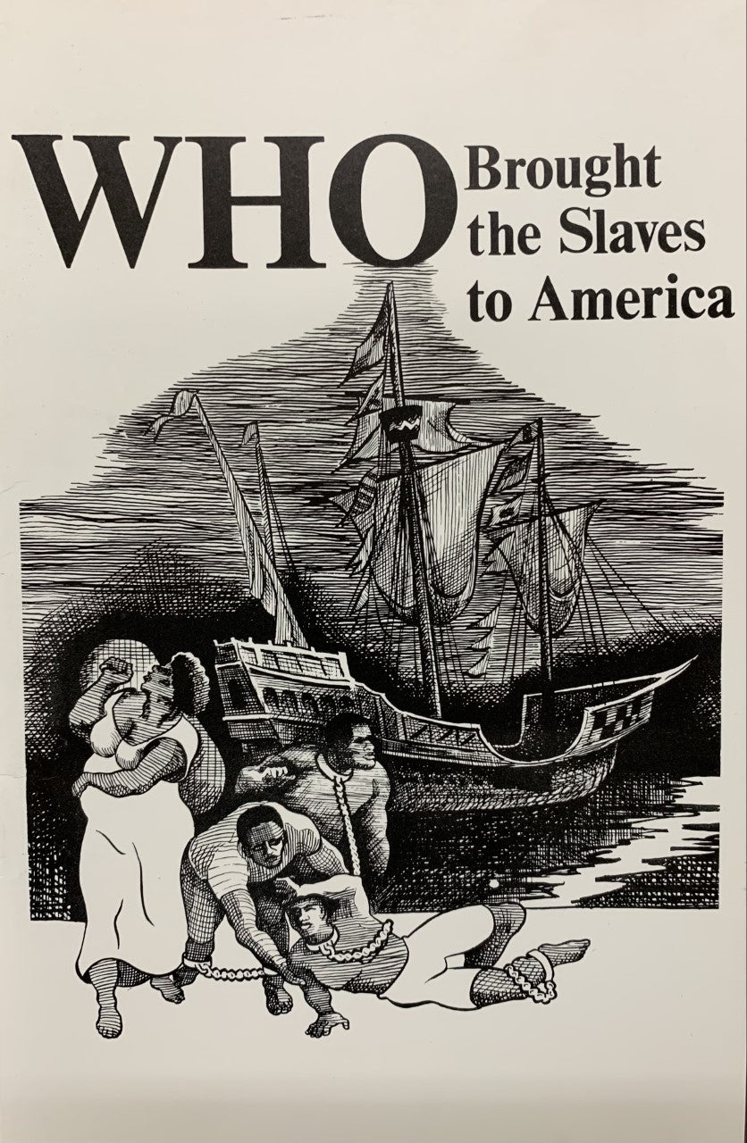 WHO BROUGHT THE SLAVES TO AMERICA