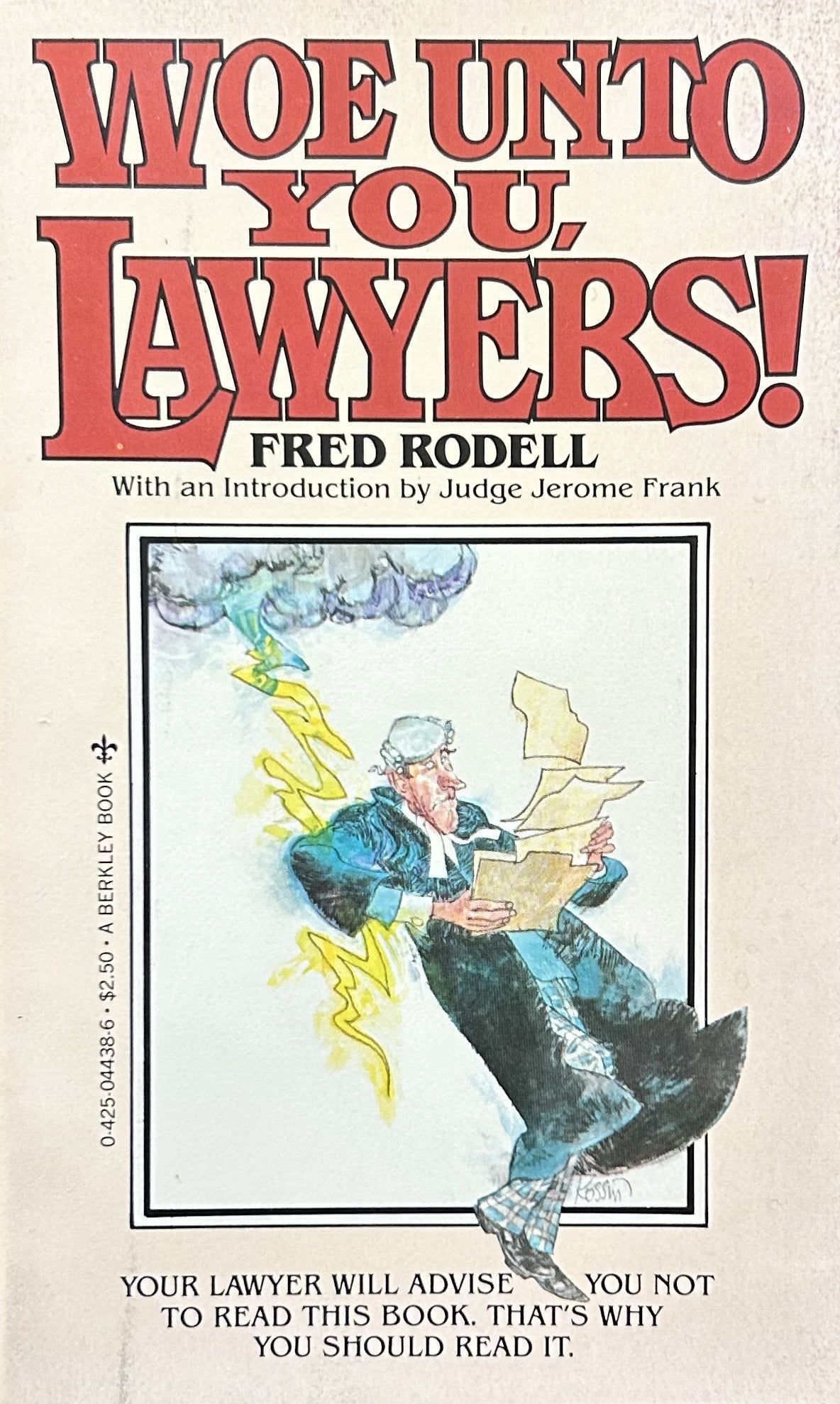 WOE UNTO YOU, LAWYERS!