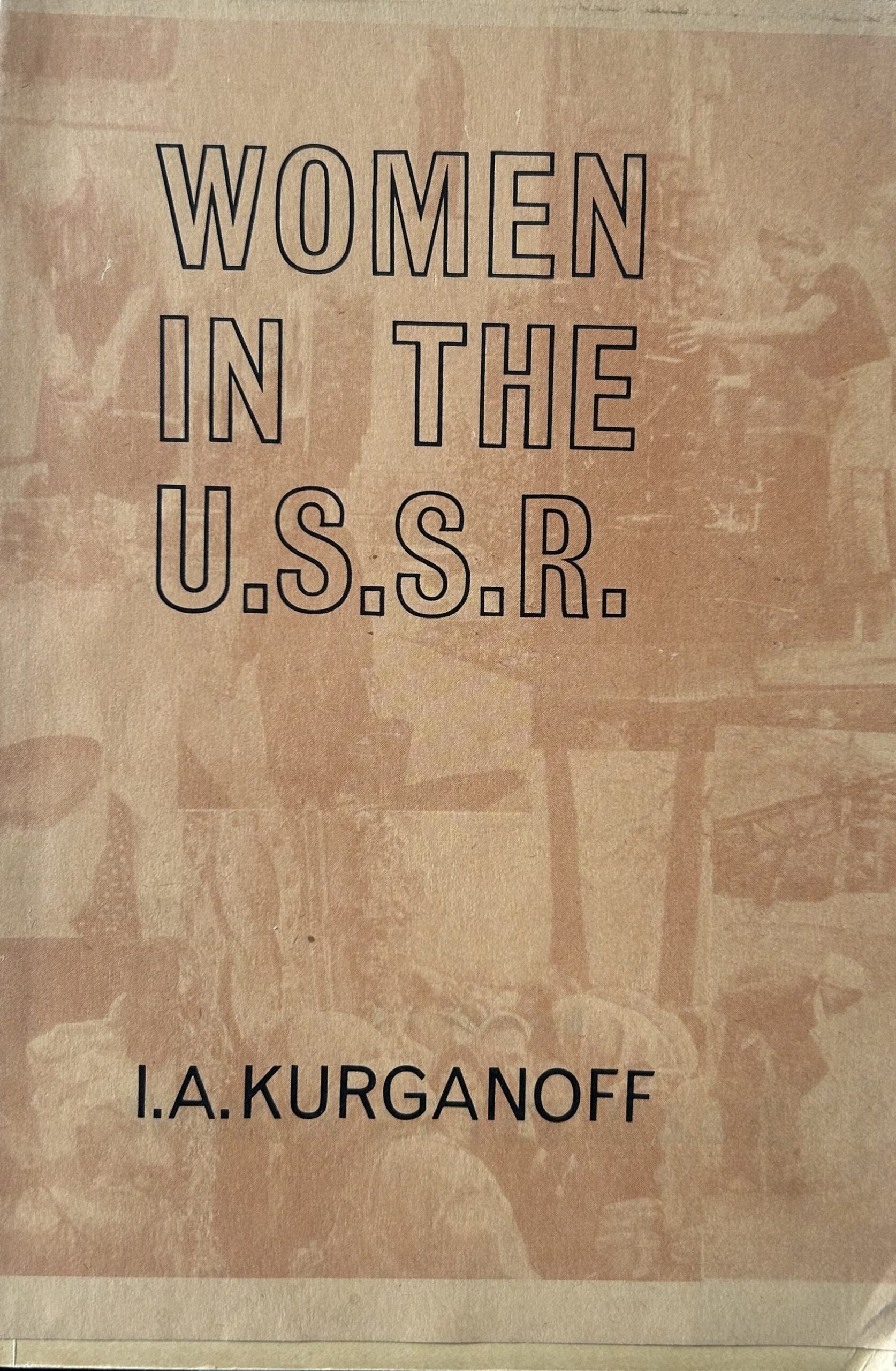WOMEN IN THE U.S.S.R.