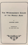 THE WORKINGMEN'S GUILDS OF THE MIDDLE AGES