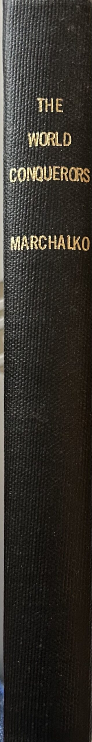 THE WORLD CONQUERORS - The Real War Criminals (HB)