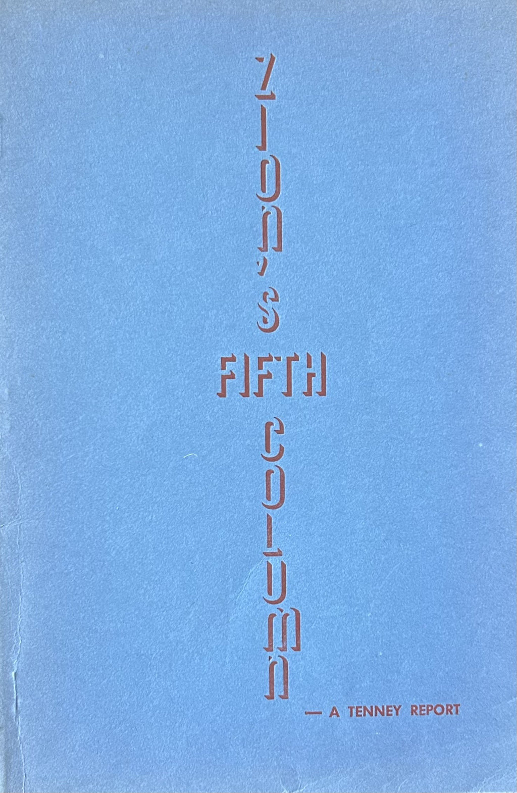ZION'S FIFTH COLUMN: A Tenney Report