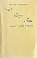 ZION'S TROJAN HORSE: A Tenney Report on World Zionism