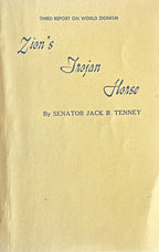 ZION'S TROJAN HORSE: A Tenney Report on World Zionism