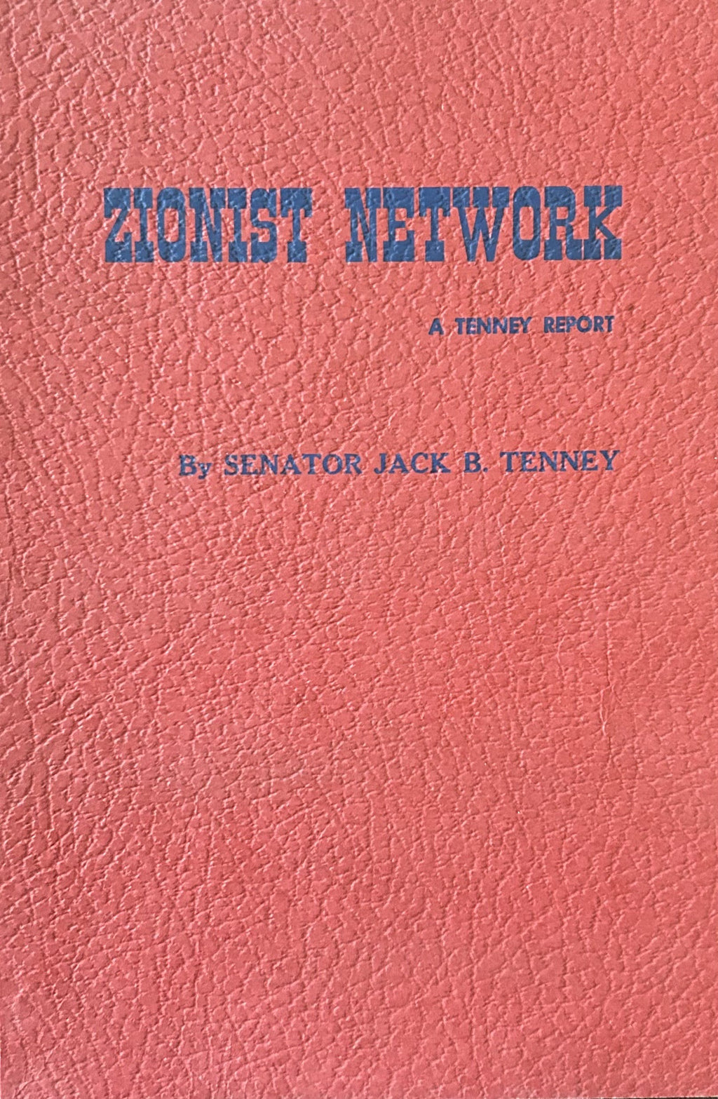 ZIONIST NETWORK - A Tenney Report
