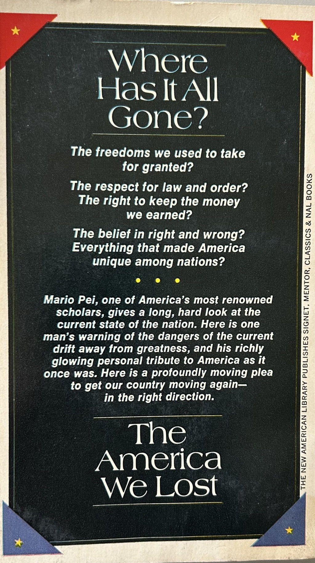 THE AMERICA WE LOST The Concerns of A Conservative