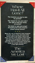 THE AMERICA WE LOST The Concerns of A Conservative